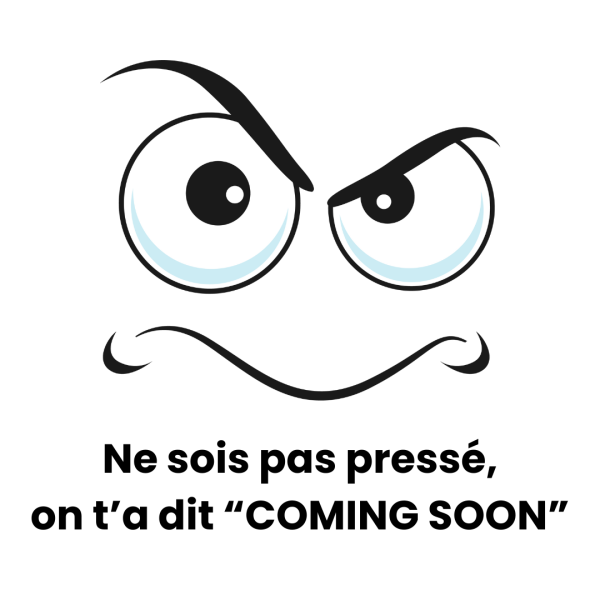 Ne sois pas pressé, on t’a dit “COMING SOON”